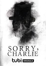 ,  (2023) Sorry, Charlie